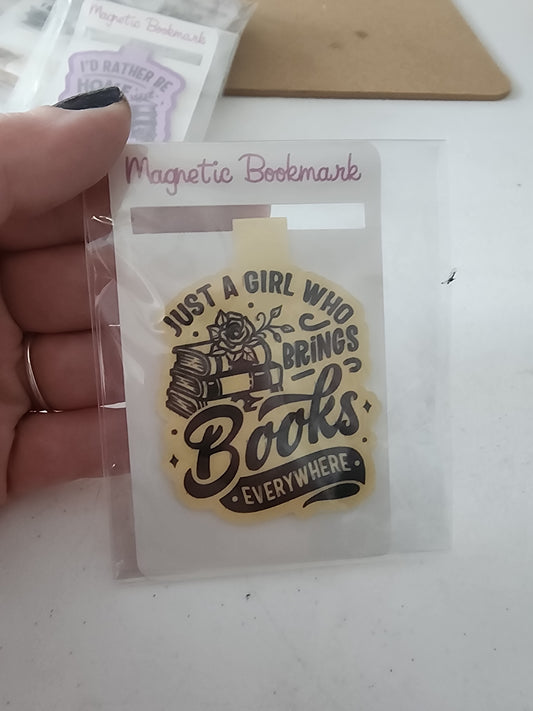 Just a girl who brings book everywhere Magnetic Bookmark