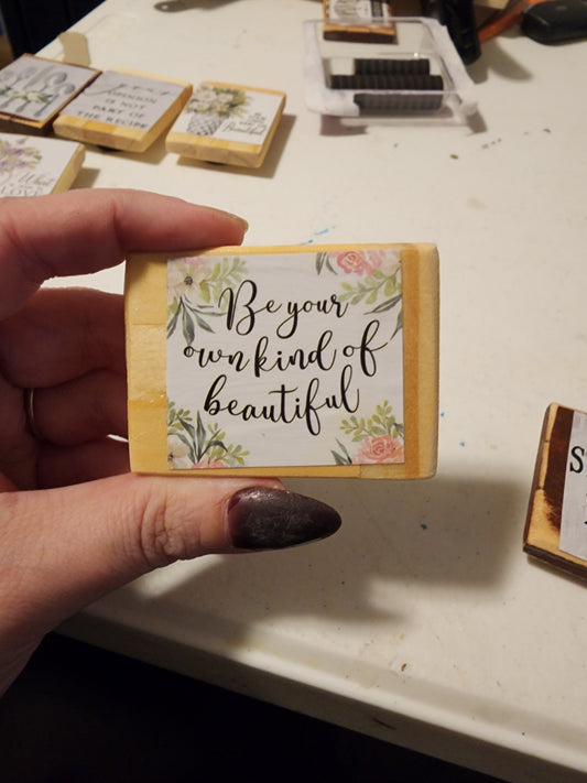 Be Your Own Kind Of Beautiful Magnet