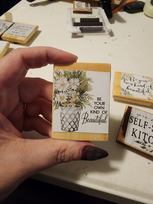 Be Your Own Kind Of Beautiful Bouquet Magnet