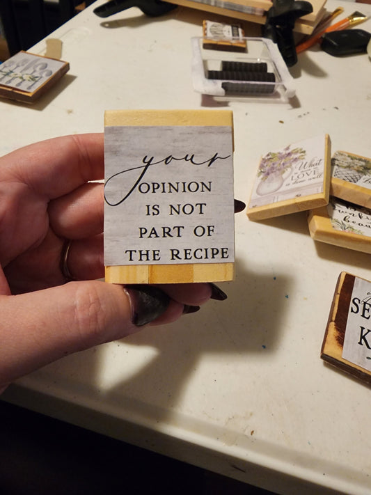 Your Opinion is Not Part of the Recipe Magnet