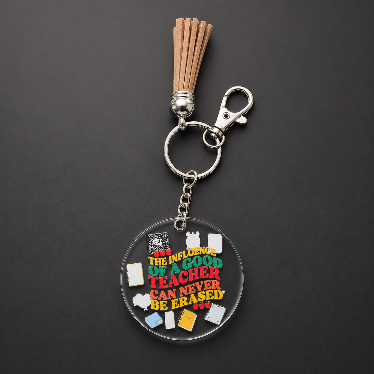 The Influence of a Good Teacher can Never be Replaced Key Chain