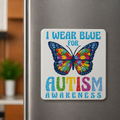I wear Blue For Autism Fridge Magnet 2in by 2in